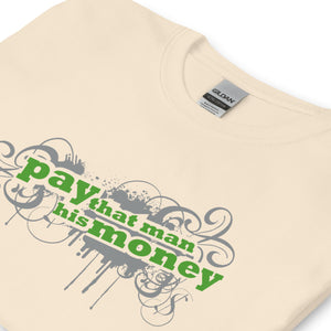 Pay That Man His Money Rounders Tribute Short Sleeve T-Shirt