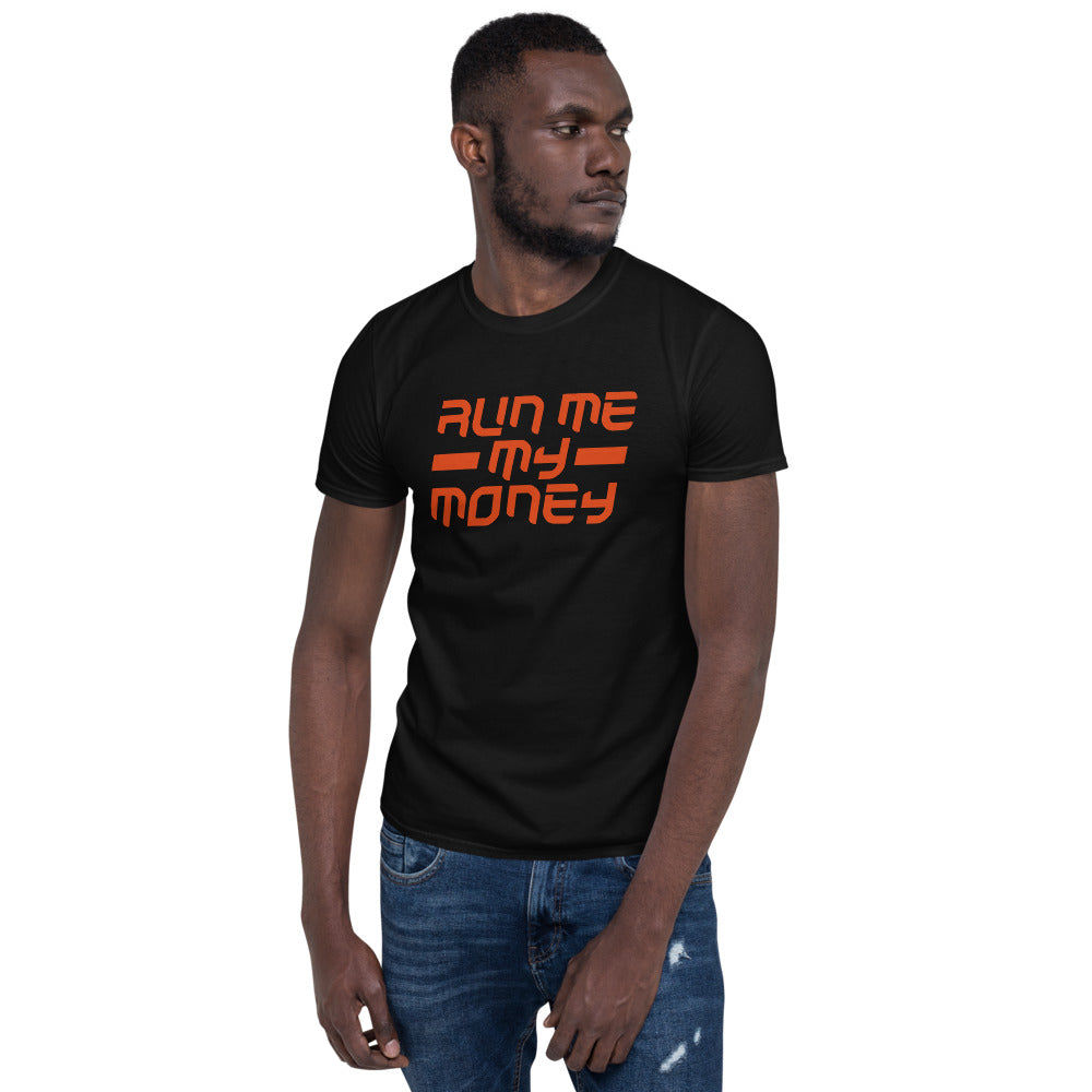 Koppatone - Run me my money - Short-Sleeve Unisex T-Shirt